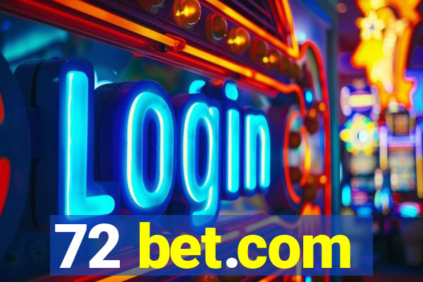 72 bet.com